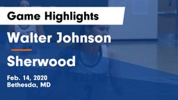 Walter Johnson  vs Sherwood  Game Highlights - Feb. 14, 2020