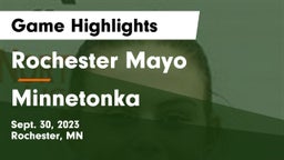 Rochester Mayo  vs Minnetonka  Game Highlights - Sept. 30, 2023