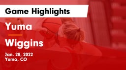 Yuma  vs Wiggins  Game Highlights - Jan. 28, 2022