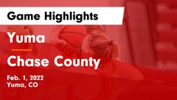 Yuma  vs Chase County  Game Highlights - Feb. 1, 2022