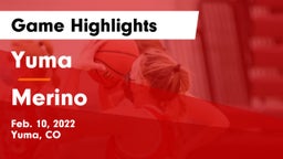 Yuma  vs Merino Game Highlights - Feb. 10, 2022