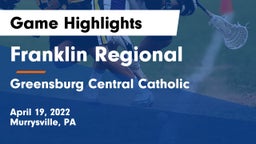 Franklin Regional  vs Greensburg Central Catholic Game Highlights - April 19, 2022