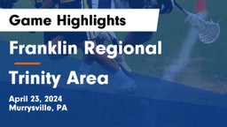 Franklin Regional  vs Trinity Area  Game Highlights - April 23, 2024