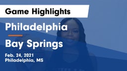 Philadelphia  vs Bay Springs  Game Highlights - Feb. 24, 2021