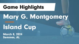 Mary G. Montgomery  vs Island Cup Game Highlights - March 8, 2024