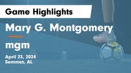 Mary G. Montgomery  vs mgm Game Highlights - April 23, 2024