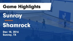 Sunray  vs Shamrock  Game Highlights - Dec 10, 2016