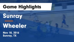 Sunray  vs Wheeler  Game Highlights - Nov 18, 2016