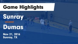 Sunray  vs Dumas  Game Highlights - Nov 21, 2016