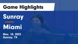 Sunray  vs Miami  Game Highlights - Nov. 18, 2023