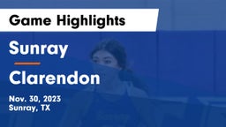 Sunray  vs Clarendon  Game Highlights - Nov. 30, 2023
