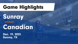 Sunray  vs Canadian  Game Highlights - Dec. 19, 2023