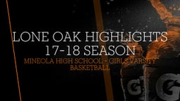 Mineola girls basketball highlights Lone Oak Highlights 17-18 Season
