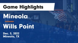 Mineola  vs Wills Point  Game Highlights - Dec. 3, 2022
