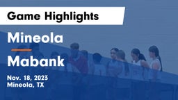 Mineola  vs Mabank  Game Highlights - Nov. 18, 2023
