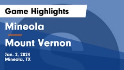 Mineola  vs Mount Vernon  Game Highlights - Jan. 2, 2024