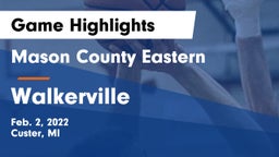 Mason County Eastern  vs Walkerville Game Highlights - Feb. 2, 2022