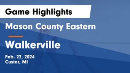 Mason County Eastern  vs Walkerville Game Highlights - Feb. 22, 2024