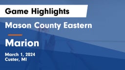 Mason County Eastern  vs Marion   Game Highlights - March 1, 2024