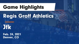 Regis Groff Athletics vs Jfk Game Highlights - Feb. 24, 2021
