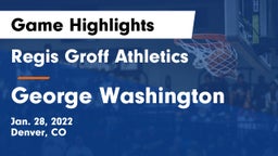 Regis Groff Athletics vs George Washington Game Highlights - Jan. 28, 2022