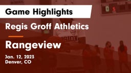 Regis Groff Athletics vs Rangeview  Game Highlights - Jan. 12, 2023