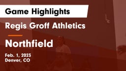 Regis Groff Athletics vs Northfield  Game Highlights - Feb. 1, 2023