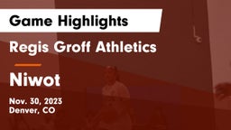 Regis Groff Athletics vs Niwot  Game Highlights - Nov. 30, 2023