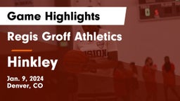 Regis Groff Athletics vs Hinkley  Game Highlights - Jan. 9, 2024