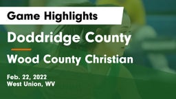 Doddridge County  vs Wood County Christian  Game Highlights - Feb. 22, 2022