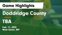 Doddridge County  vs TBA Game Highlights - Feb. 11, 2023
