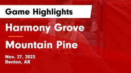 Harmony Grove  vs Mountain Pine  Game Highlights - Nov. 27, 2023