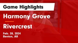 Harmony Grove  vs Rivercrest  Game Highlights - Feb. 28, 2024