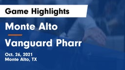 Monte Alto  vs Vanguard Pharr Game Highlights - Oct. 26, 2021