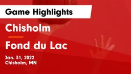 Chisholm  vs Fond du Lac  Game Highlights - Jan. 31, 2022