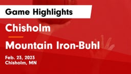 Chisholm  vs Mountain Iron-Buhl  Game Highlights - Feb. 23, 2023