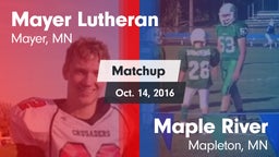 Matchup: Mayer Lutheran High vs. Maple River  2016