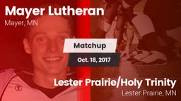 Matchup: Mayer Lutheran High vs. Lester Prairie/Holy Trinity  2017