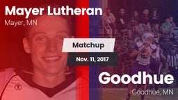 Matchup: Mayer Lutheran High vs. Goodhue  2017
