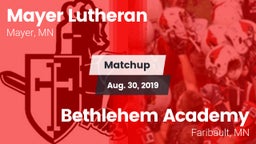 Matchup: Mayer Lutheran High vs. Bethlehem Academy  2019