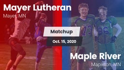 Matchup: Mayer Lutheran High vs. Maple River  2020