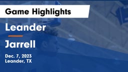 Leander  vs Jarrell  Game Highlights - Dec. 7, 2023