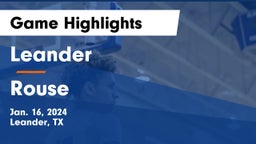 Leander  vs Rouse  Game Highlights - Jan. 16, 2024