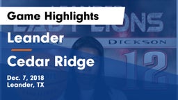 Leander  vs Cedar Ridge  Game Highlights - Dec. 7, 2018