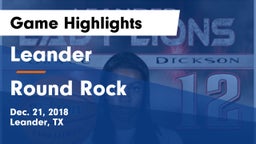 Leander  vs Round Rock  Game Highlights - Dec. 21, 2018