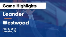 Leander  vs Westwood  Game Highlights - Jan. 5, 2019