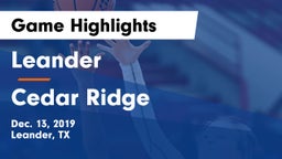 Leander  vs Cedar Ridge  Game Highlights - Dec. 13, 2019