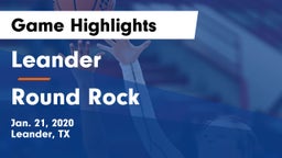 Leander  vs Round Rock  Game Highlights - Jan. 21, 2020