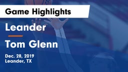Leander  vs Tom Glenn  Game Highlights - Dec. 28, 2019