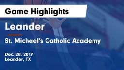 Leander  vs St. Michael's Catholic Academy Game Highlights - Dec. 28, 2019